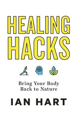 Healing Hacks