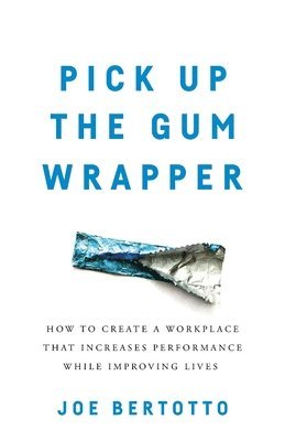 Pick Up the Gum Wrapper 1