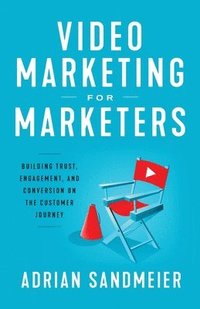 bokomslag Video Marketing for Marketers