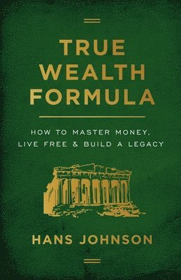 bokomslag True Wealth Formula