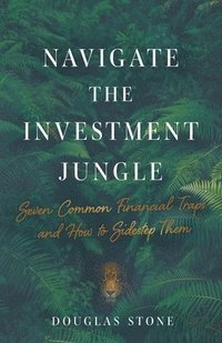 bokomslag Navigate the Investment Jungle