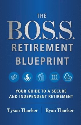 Ryan Thacker, Tyson Thacker - B.O.S.S. Retirement Blueprint, Häftad