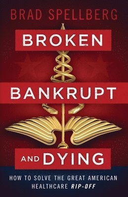 Broken, Bankrupt, and Dying 1