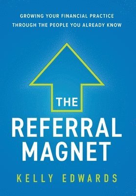 bokomslag The Referral Magnet