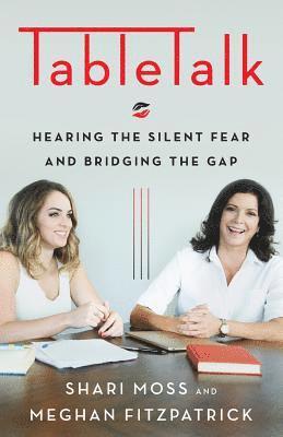 bokomslag TableTalk: Hearing the Silent Fear and Bridging the Gap