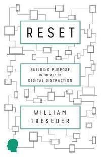 bokomslag Reset: Building Purpose in the Age of Digital Distraction