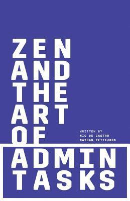 Zen and the Art of Admin Tasks 1
