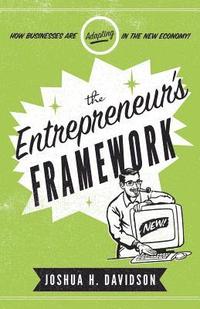 bokomslag The Entrepreneur's Framework
