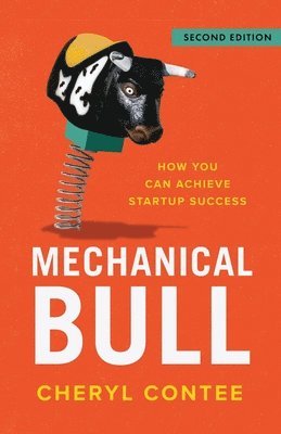 bokomslag Mechanical Bull: How You Can Achieve Startup Success