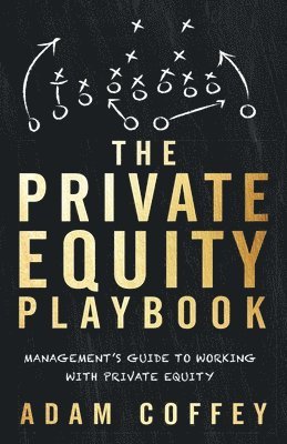 Adam Coffey - Private Equity Playbook, Häftad