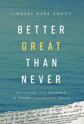 bokomslag Better Great Than Never