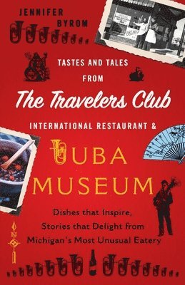 Tastes and Tales from the Travelers Club International Restaurant & Tuba Museum 1