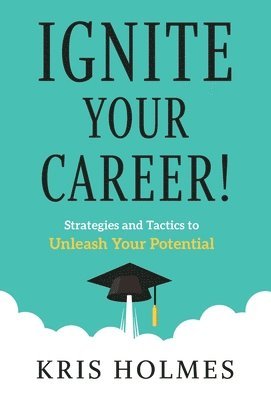 Ignite Your Career! 1