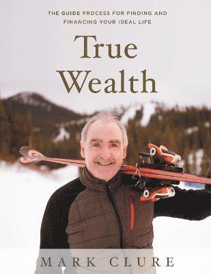 True Wealth 1