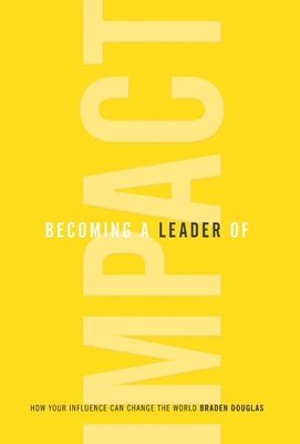 Becoming a Leader of Impact 1