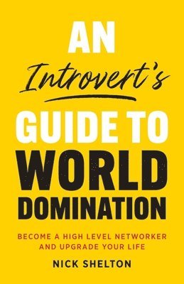 An Introvert's Guide to World Domination 1