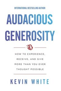 bokomslag Audacious Generosity