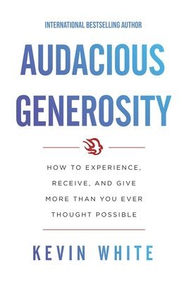 bokomslag Audacious Generosity