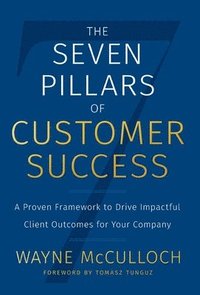 bokomslag Seven Pillars of Customer Success