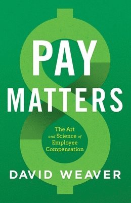David Weaver - Pay Matters, Häftad