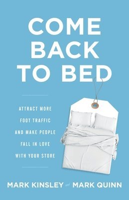 Mark Kinsley, Mark Quinn - Come Back to Bed, Häftad