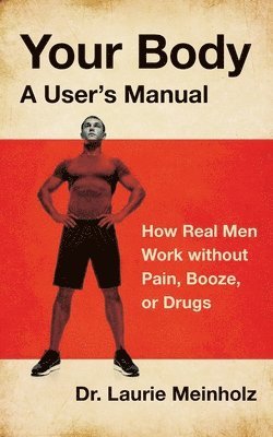 bokomslag Your Body, a User's Manual