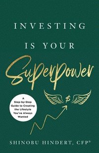 bokomslag Investing Is Your Superpower