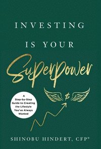 bokomslag Investing Is Your Superpower