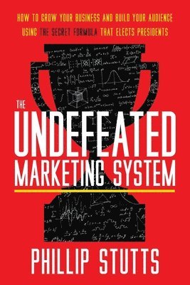 bokomslag The Undefeated Marketing System