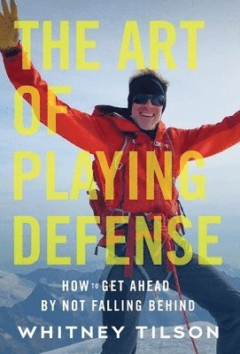 Whitney Tilson - Art of Playing Defense, Inbunden