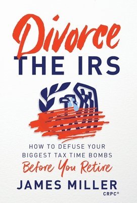 bokomslag Divorce the IRS