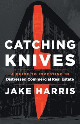 Jake Harris - Catching Knives, Häftad