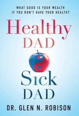 Healthy Dad Sick Dad 1