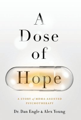 Dan Engle, Alex Young, Dr. Dan Engle - Dose of Hope, Inbunden