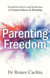 bokomslag Parenting Freedom