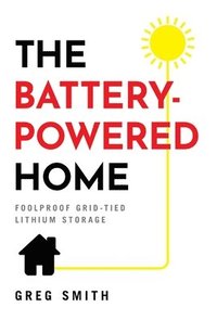 bokomslag The Battery-Powered Home