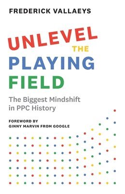 Frederick Vallaeys - Unlevel the Playing Field, Häftad
