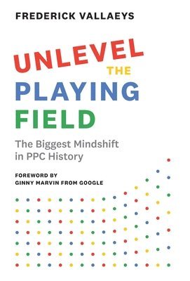 Frederick Vallaeys - Unlevel the Playing Field, Inbunden