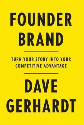 Dave Gerhardt - Founder Brand, Inbunden