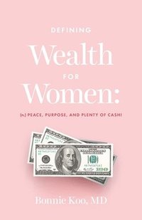 bokomslag Defining Wealth for Women