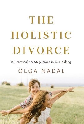 bokomslag Holistic Divorce