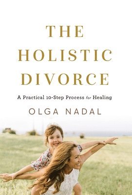 The Holistic Divorce 1