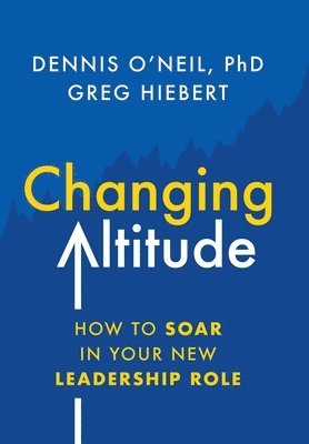 Dennis O'Neil, Greg Hiebert - Changing Altitude, Inbunden