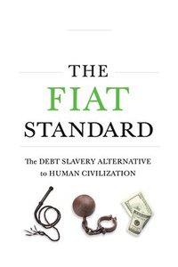 bokomslag The Fiat Standard