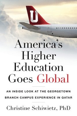 bokomslag America's Higher Education Goes Global