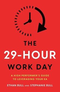 bokomslag The 29-Hour Work Day