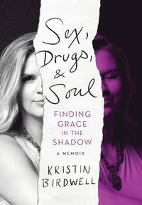 bokomslag Sex, Drugs, & Soul