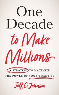 bokomslag One Decade to Make Millions