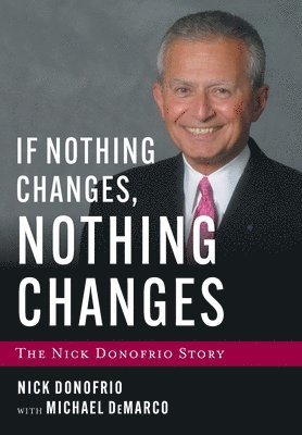 If Nothing Changes, Nothing Changes