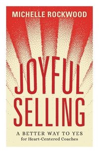 bokomslag Joyful Selling